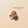 Jhillazz - Morning Café - EP